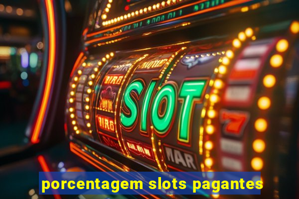 porcentagem slots pagantes